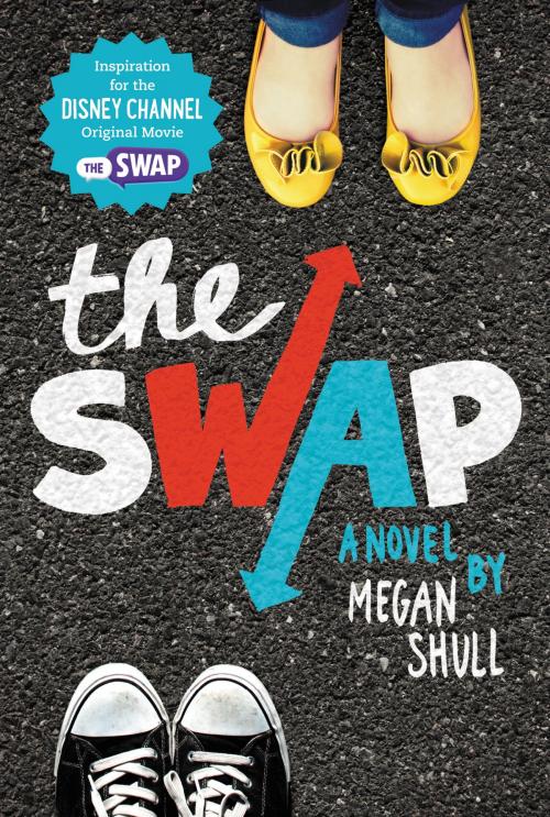 Cover of the book The Swap by Megan Shull, Katherine Tegen Books