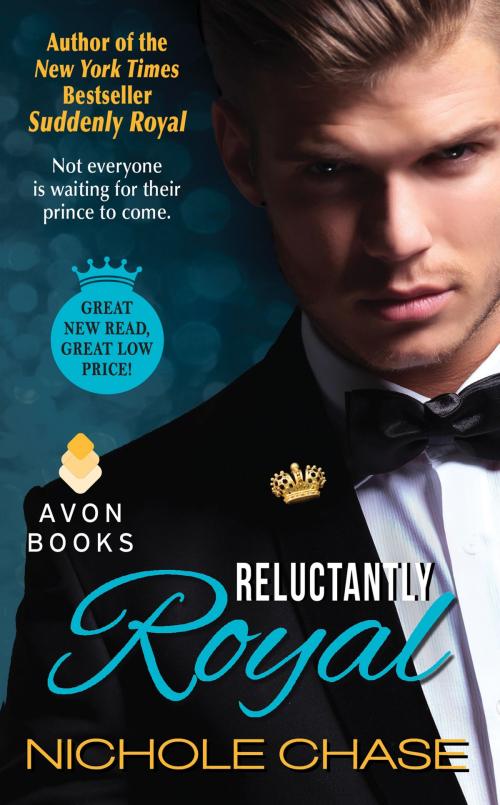 Cover of the book Reluctantly Royal by Nichole Chase, Avon