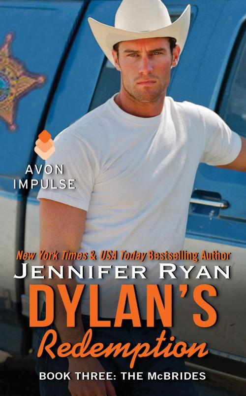 Cover of the book Dylan's Redemption by Jennifer Ryan, Avon Impulse