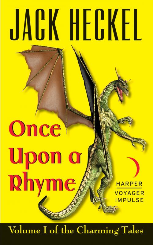 Cover of the book Once Upon a Rhyme by Jack Heckel, Harper Voyager Impulse