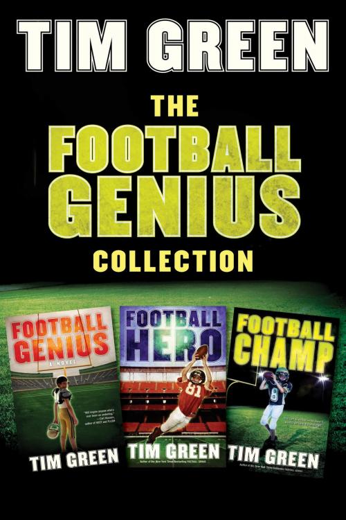 Cover of the book The Football Genius Collection by Tim Green, HarperCollins