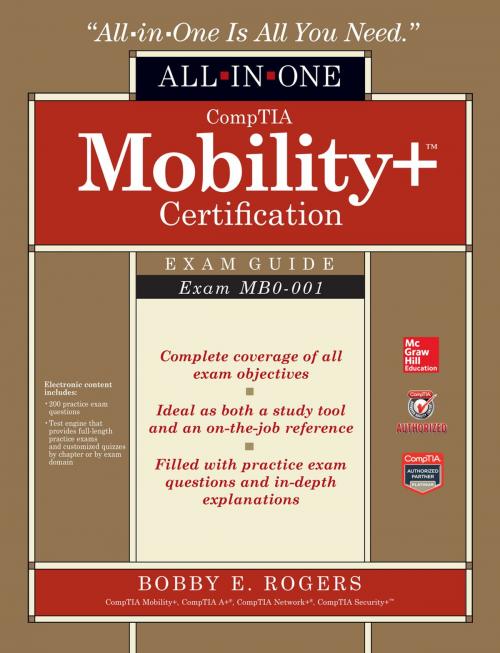Cover of the book CompTIA Mobility+ Certification All-in-One Exam Guide (Exam MB0-001) by Bobby E. Rogers, McGraw-Hill Education