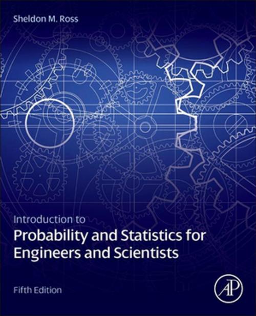 Cover of the book Introduction to Probability and Statistics for Engineers and Scientists by Sheldon M. Ross, Elsevier Science