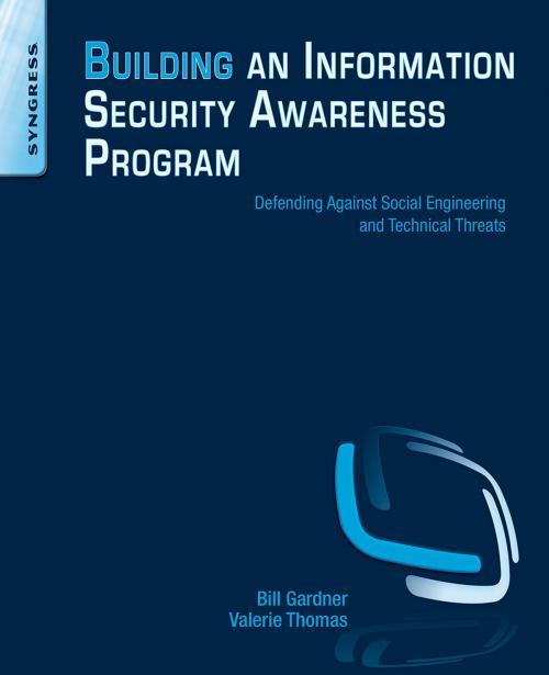 Cover of the book Building an Information Security Awareness Program by Bill Gardner, Valerie Thomas, Elsevier Science