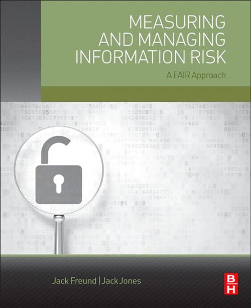 Cover of the book Measuring and Managing Information Risk by Jack Freund, Jack Jones, Elsevier Science