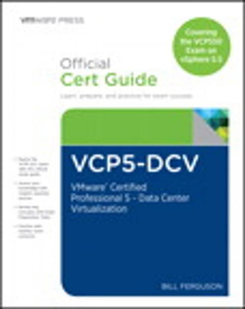 Cover of the book VCP5-DCV Official Certification Guide (Covering the VCP550 Exam) by Bill Ferguson, Pearson Education