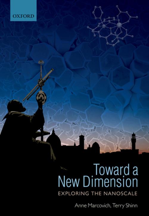 Cover of the book Toward a New Dimension by Anne Marcovich, Terry Shinn, OUP Oxford