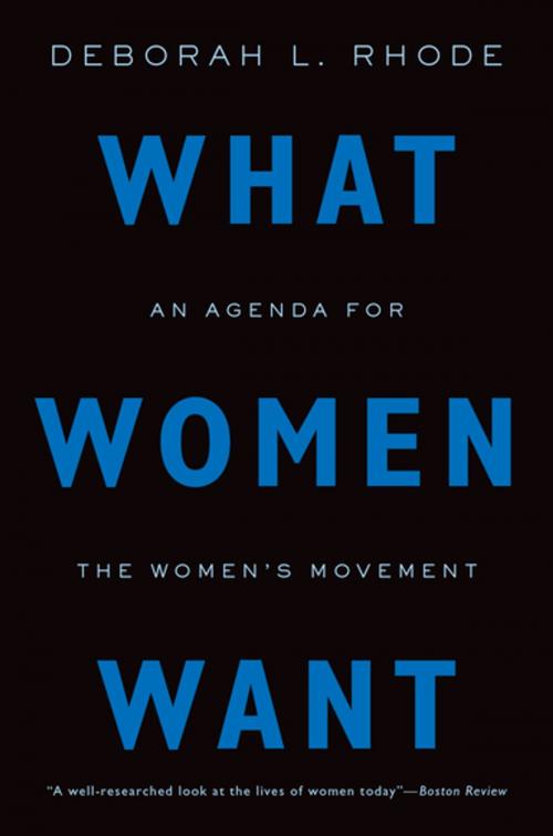 Cover of the book What Women Want by Deborah L. Rhode, Oxford University Press