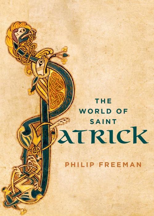 Cover of the book The World of Saint Patrick by Philip Freeman, Oxford University Press
