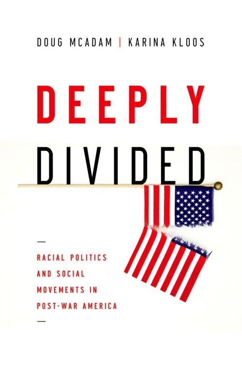 Cover of the book Deeply Divided by Doug McAdam, Karina Kloos, Oxford University Press