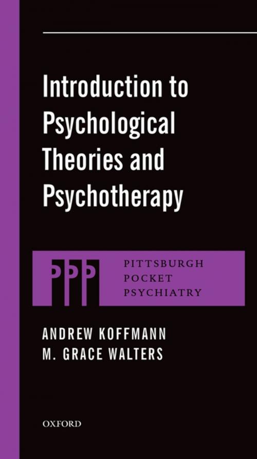 Cover of the book Introduction to Psychological Theories and Psychotherapy by Andrew Koffmann, M. Grace Walters, Oxford University Press