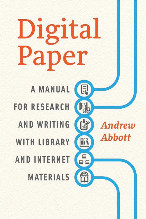 Cover of the book Digital Paper by Andrew Abbott, University of Chicago Press