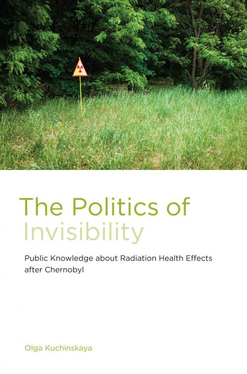 Cover of the book The Politics of Invisibility by Olga Kuchinskaya, The MIT Press