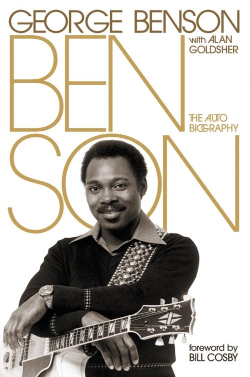 Cover of the book Benson by George Benson, Alan Goldsher, Hachette Books