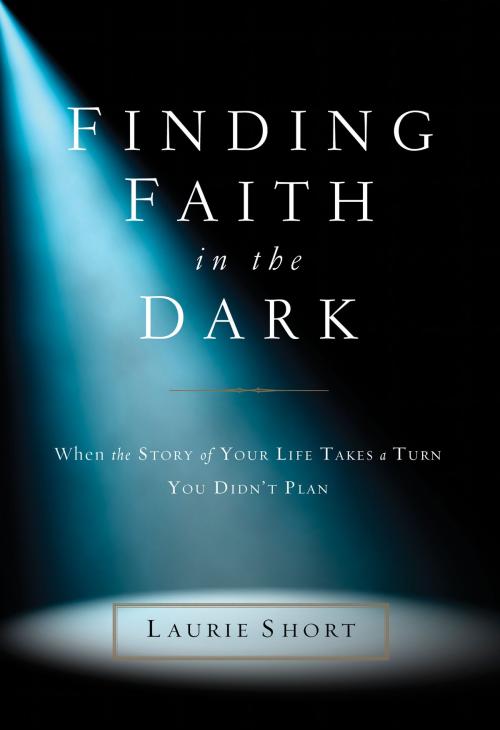 Cover of the book Finding Faith in the Dark by Laurie Short, Zondervan