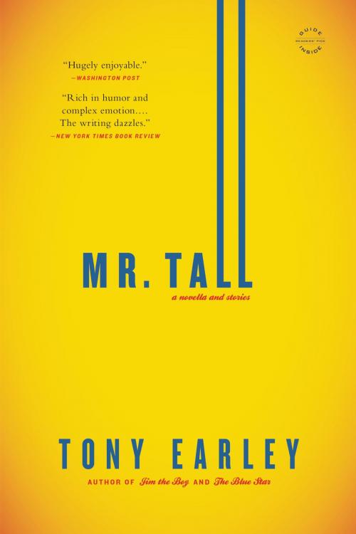 Cover of the book Mr. Tall by Tony Earley, Little, Brown and Company