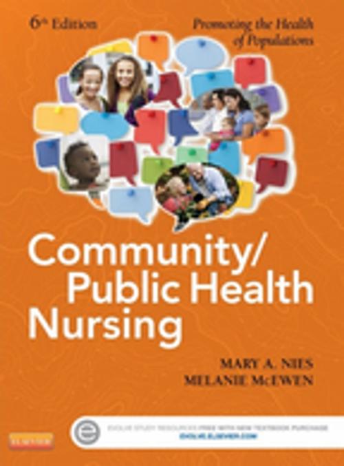 Cover of the book Community/Public Health Nursing - E-Book by Mary A. Nies, PhD, RN, FAAN, FAAHB, Melanie McEwen, PhD, RN, Elsevier Health Sciences