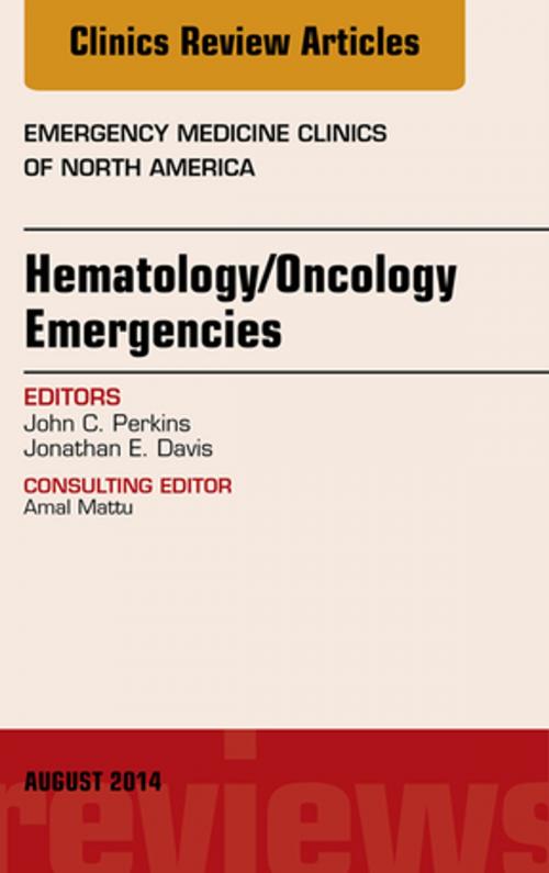 Cover of the book Hematology/Oncology Emergencies, An Issue of Emergency Medicine Clinics of North America, E-Book by John C. Perkins, MD, Elsevier Health Sciences
