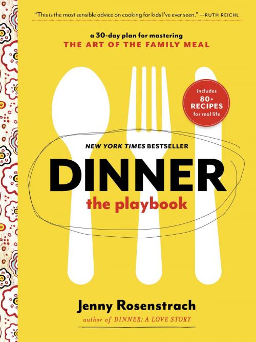 Cover of the book Dinner: The Playbook by Jenny Rosenstrach, Random House Publishing Group