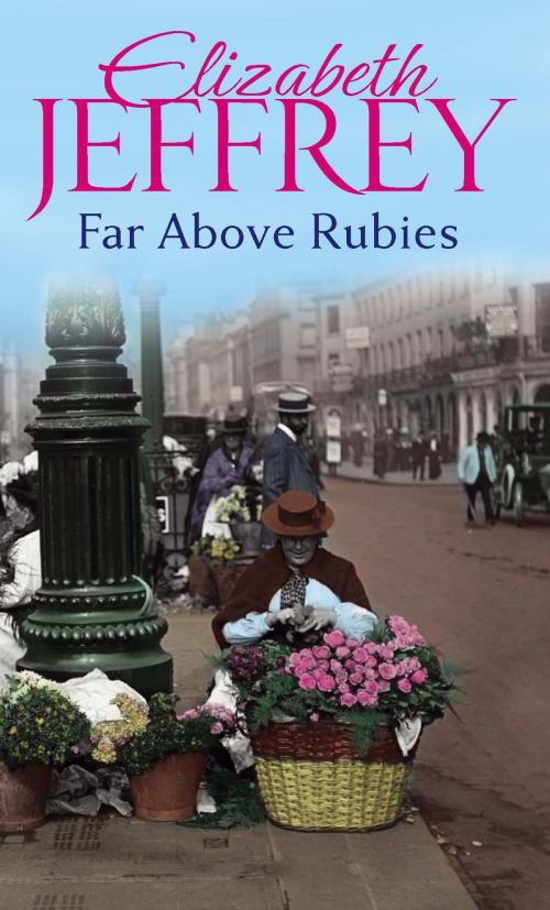 Cover of the book Far Above Rubies by Elizabeth Jeffrey, Little, Brown Book Group