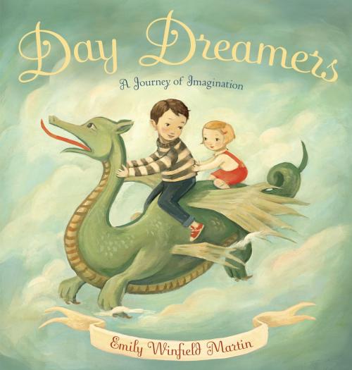 Cover of the book Day Dreamers by Emily Winfield Martin, Random House Children's Books