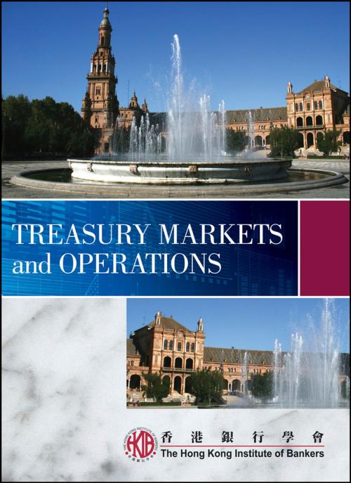 Cover of the book Treasury Markets and Operations by Hong Kong Institute of Bankers (HKIB), Wiley