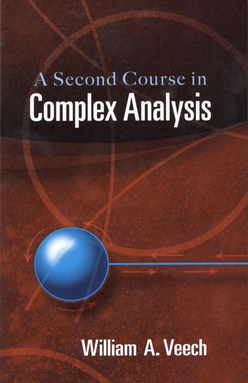 Cover of the book A Second Course in Complex Analysis by William A. Veech, Dover Publications