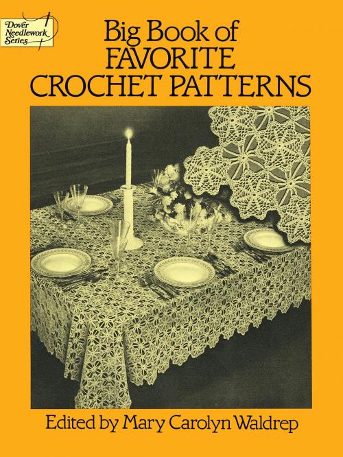 Cover of the book Big Book of Favorite Crochet Patterns by , Dover Publications