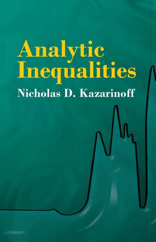 Cover of the book Analytic Inequalities by Nicholas D. Kazarinoff, Dover Publications