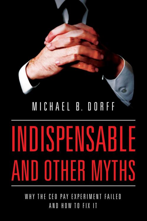 Cover of the book Indispensable and Other Myths by Michael Dorff, University of California Press