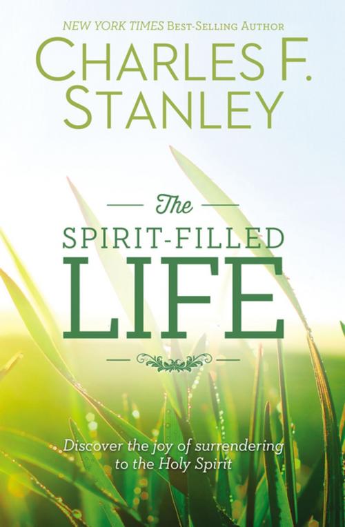 Cover of the book The Spirit-Filled Life by Charles F. Stanley (personal), Thomas Nelson