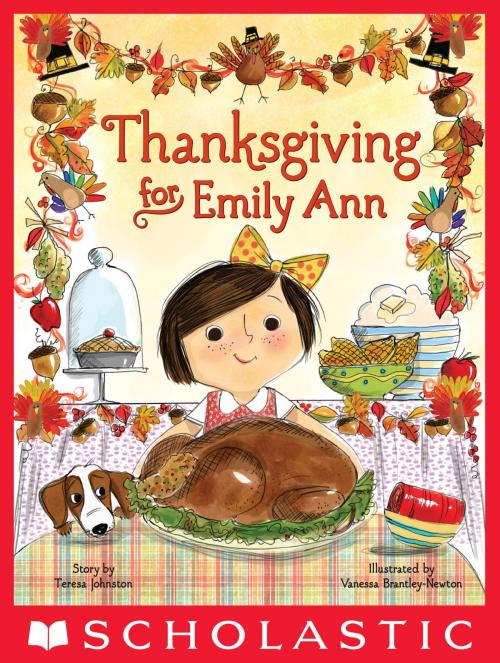 Cover of the book Thanksgiving for Emily Ann by Teresa Johnston, Scholastic Inc.