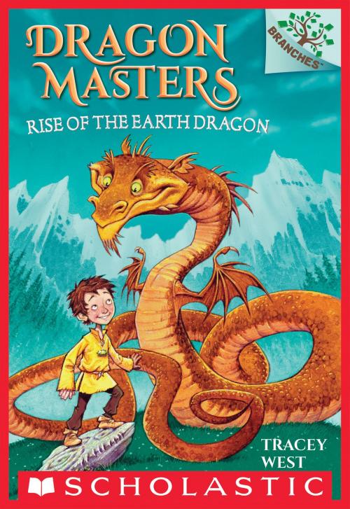 Cover of the book Rise of the Earth Dragon: A Branches Book (Dragon Masters #1) by Tracey West, Scholastic Inc.