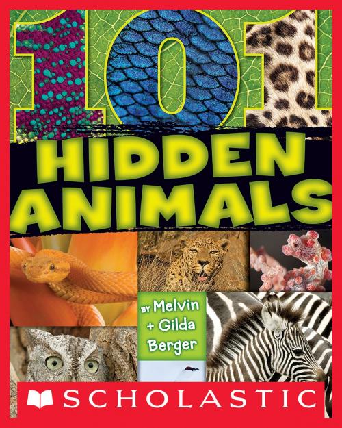 Cover of the book 101 Hidden Animals by Gilda Berger, Melvin Berger, Scholastic Inc.
