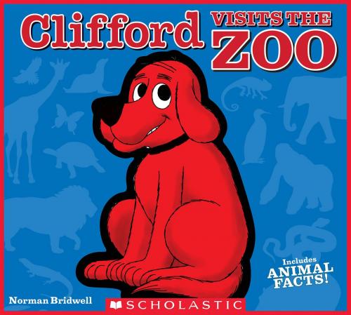 Cover of the book Clifford Visits the Zoo by Norman Bridwell, Scholastic Inc.