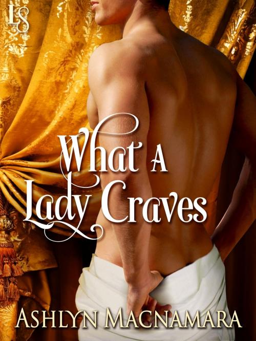Cover of the book What a Lady Craves by Ashlyn Macnamara, Random House Publishing Group