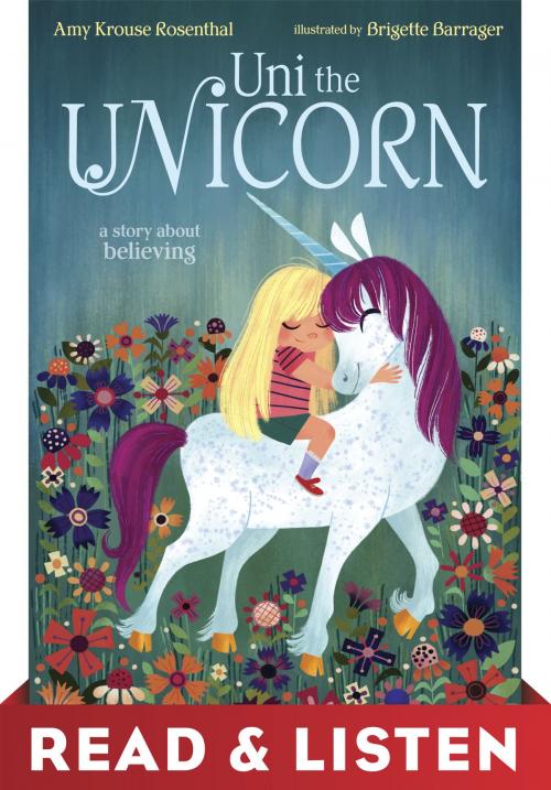 Cover of the book Uni the Unicorn: Read & Listen Edition by Amy Krouse Rosenthal, Random House Children's Books