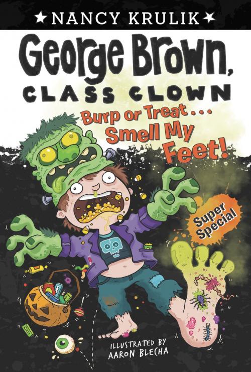 Cover of the book Burp or Treat . . . Smell My Feet! Super Special by Nancy Krulik, Penguin Young Readers Group