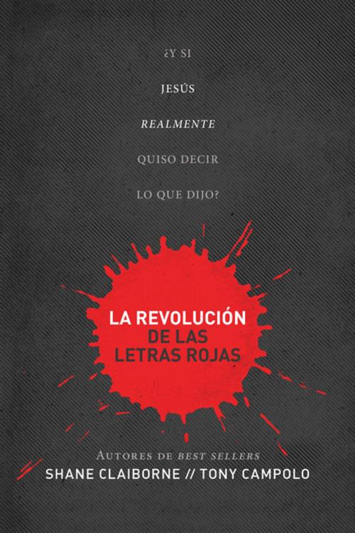 Cover of the book Revolución de las letras rojas by Shane Claiborne, Tony Campolo, Grupo Nelson