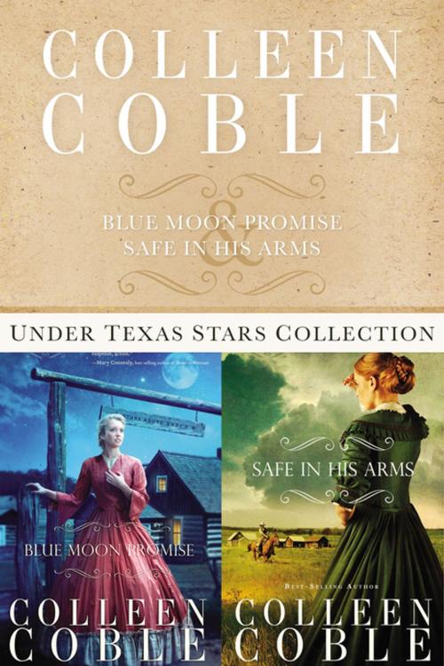 Cover of the book The Under Texas Stars Collection by Colleen Coble, Thomas Nelson