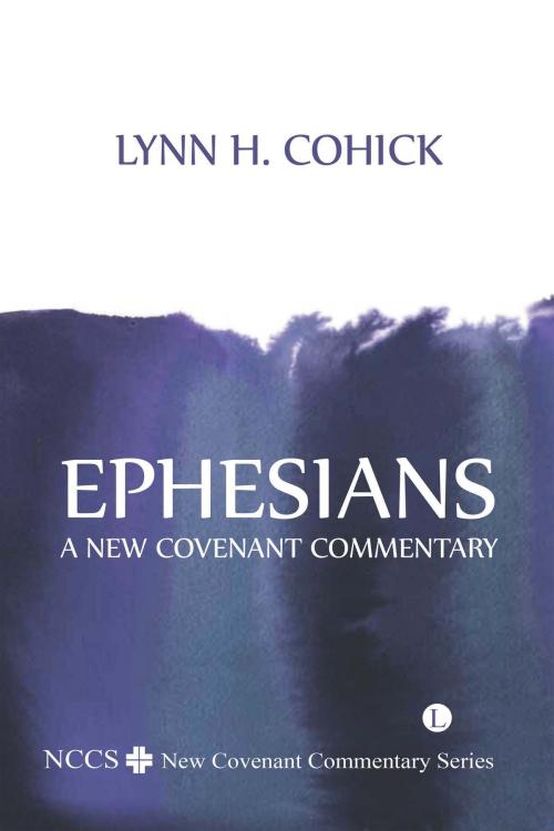 Cover of the book Ephesians by Lynn H. Cohick, The Lutterworth Press