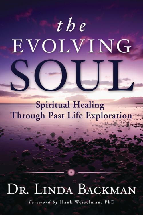 Cover of the book The Evolving Soul by Dr Linda Backman, Llewellyn Worldwide, LTD.