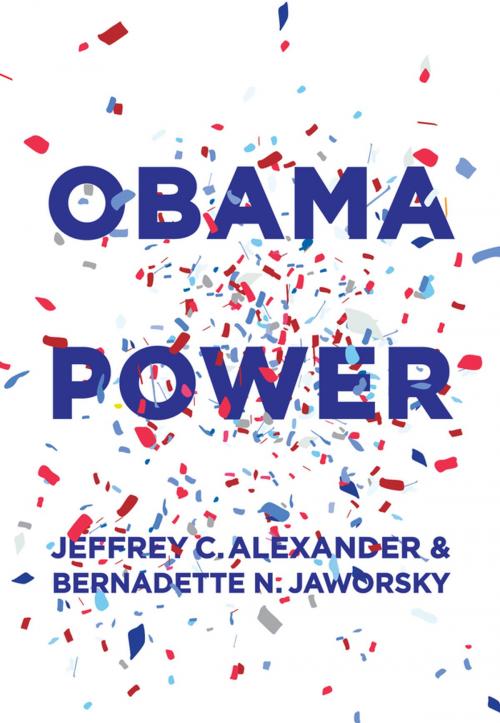 Cover of the book Obama Power by Jeffrey C. Alexander, Bernadette N. Jaworsky, Wiley