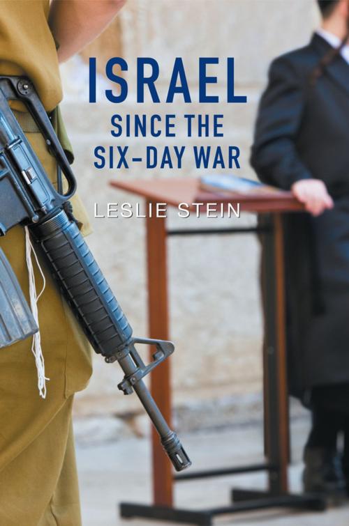 Cover of the book Israel Since the Six-Day War by Leslie Stein, Wiley