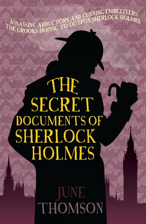 Cover of the book The Secret Documents of Sherlock Holmes by June Thomson, Allison & Busby