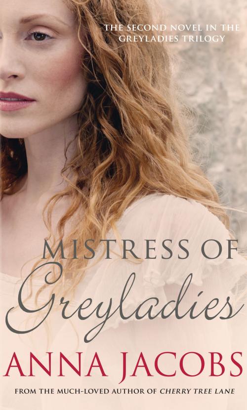 Cover of the book Mistress of Greyladies by Anna Jacobs, Allison & Busby