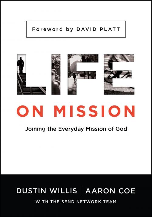 Cover of the book Life on Mission by Dustin Willis, Aaron Coe, Moody Publishers