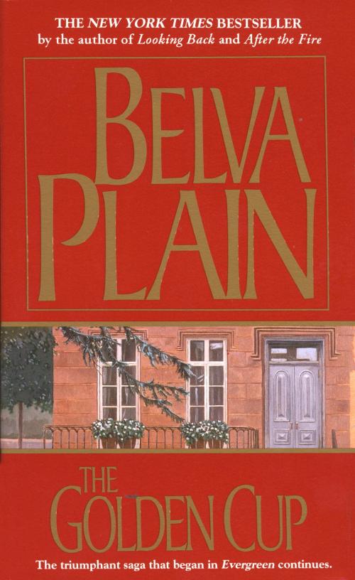 Cover of the book The Golden Cup by Belva Plain, Random House Publishing Group