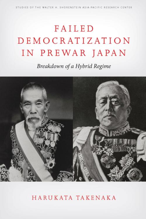 Cover of the book Failed Democratization in Prewar Japan by Harukata Takenaka, Stanford University Press