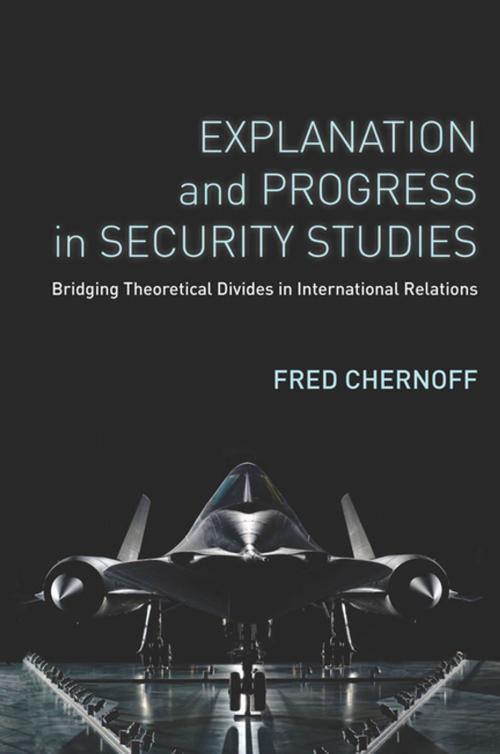 Cover of the book Explanation and Progress in Security Studies by Fred Chernoff, Stanford University Press